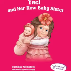 Yael and Her New Baby Sister