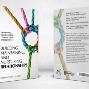 Building, Relatoinships [Rabbi Aryeh Goldman]