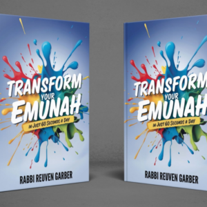 TRANSFORM YOUR EMUNAH