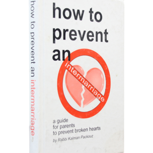 HOW TO PREVENT AN INTERMARRIAGE