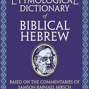 ETYMOLOGICAL DICTIONARY OF BIBLICAL HEBREW