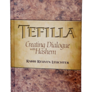 TEFILA CREATING DIALOGUE WITH HASHEM